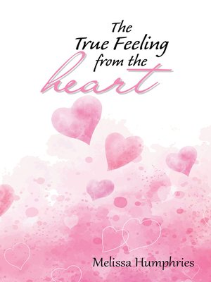 cover image of The True Feeling from the Heart